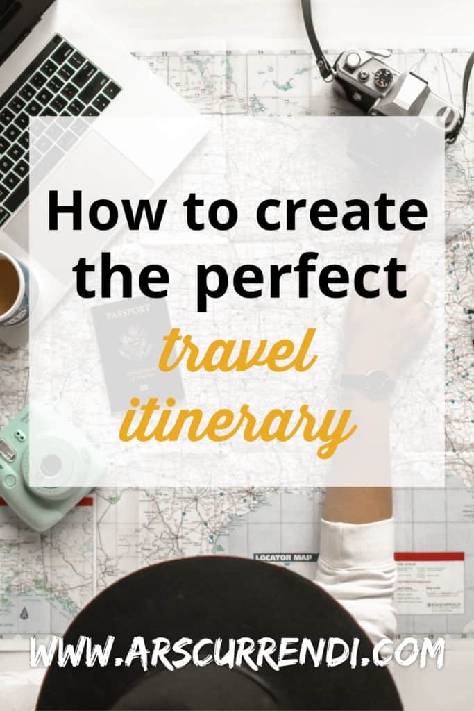 How to create the perfect travel itinerary
