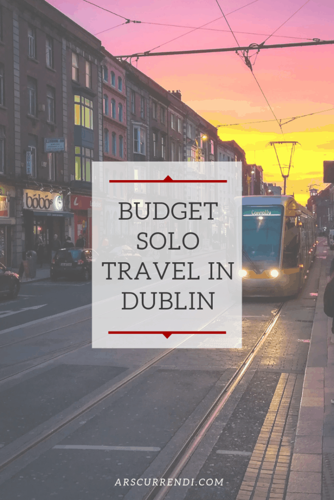 Dublin travel tips: budget solo travel in Dublin (PIN IMAGE)
